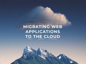 Migrating Web Applications to the Cloud