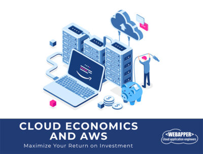 Webapper: Cloud Economics & AWS